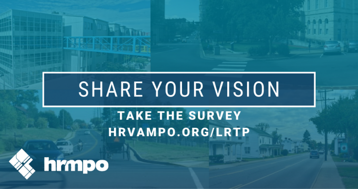 Four images of roadways in the Harrisonburg Rockingham region are overlaid with a blue filter. The center text reads “Share your vision. Take the survey” and it includes the web address linked in the post text. The HRMPO logo is in the left corner.